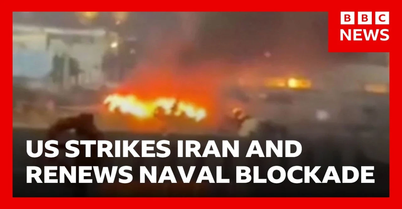 US launches more strikes on Iran and resumes naval blockade of ports